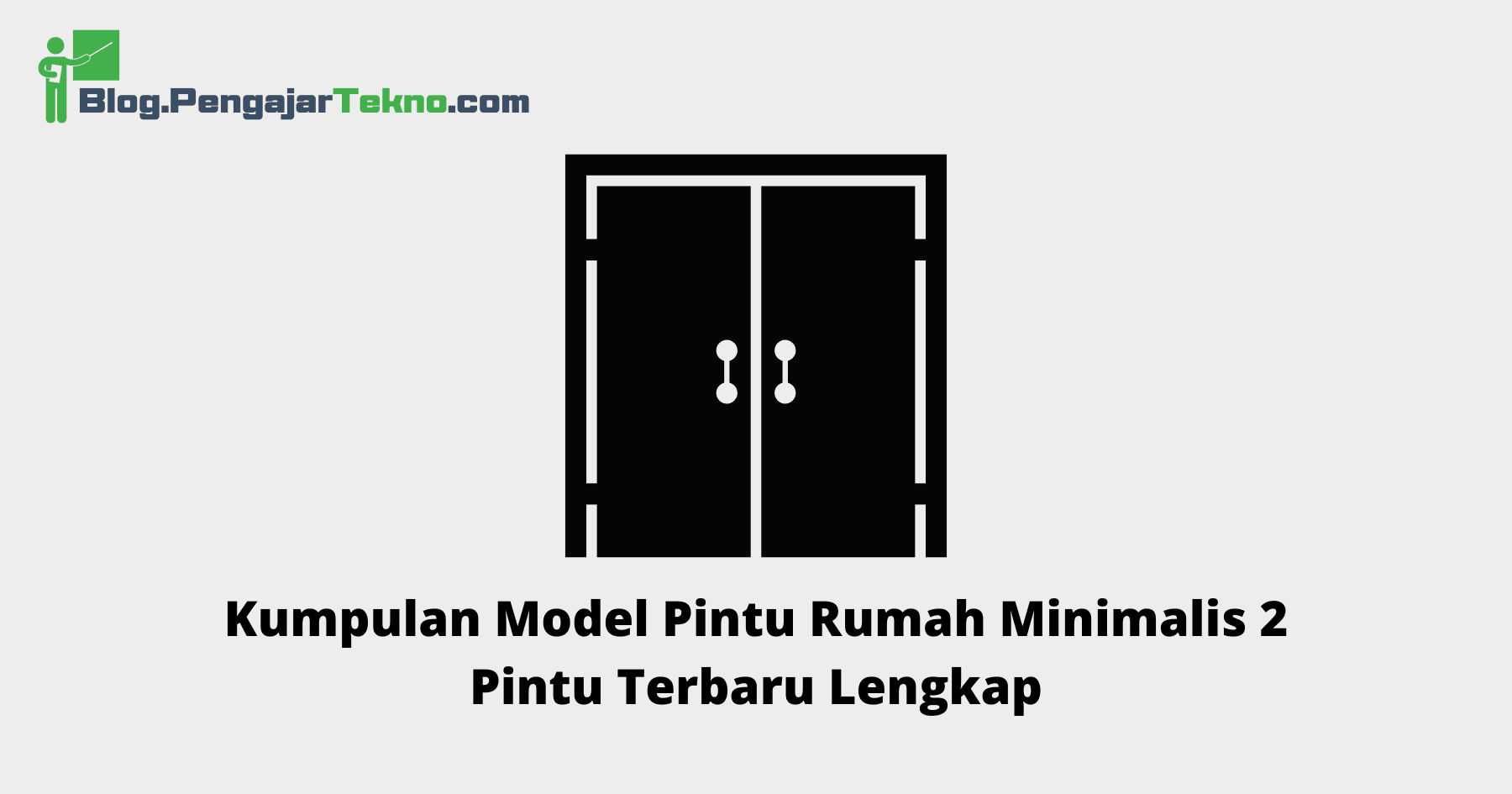 model pintu rumah minimalis 2 pintu terbaru