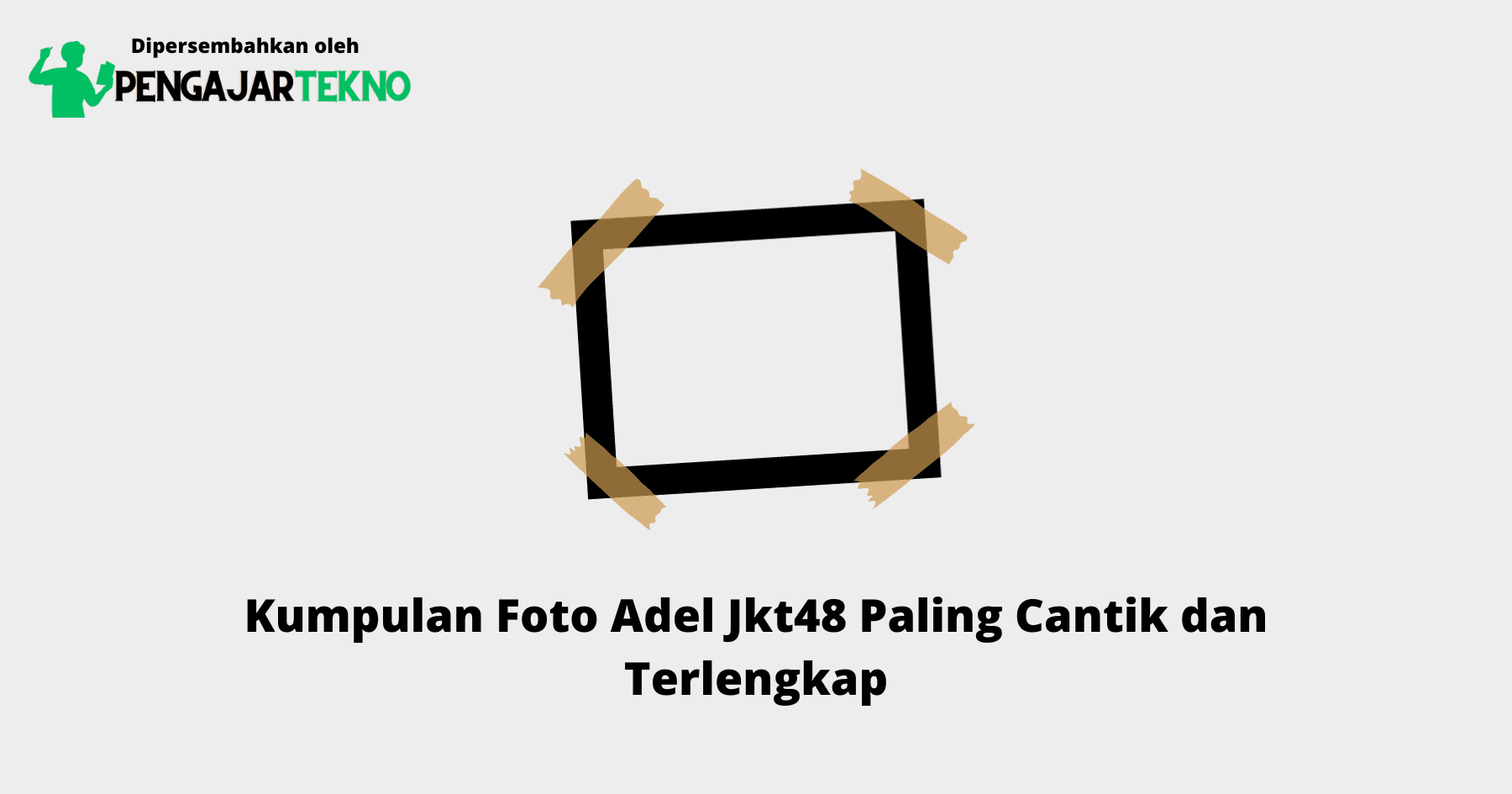 Foto Adel Jkt48