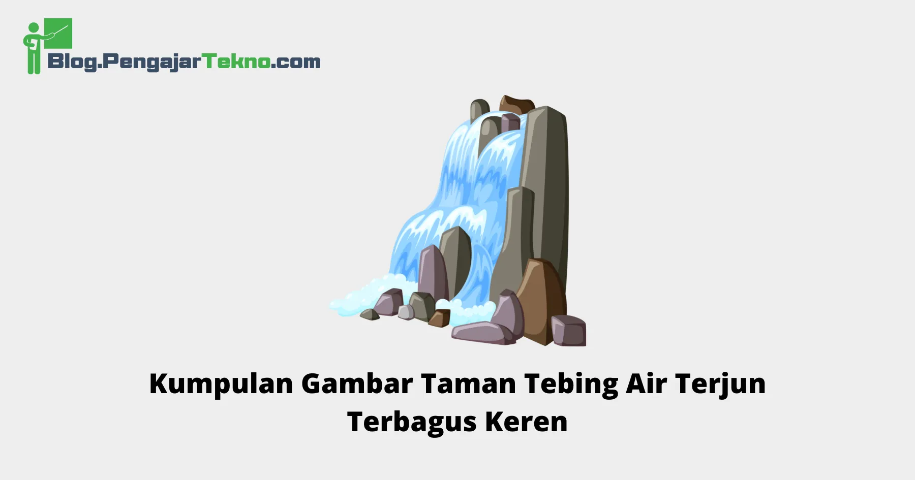 Gambar Taman Tebing Air Terjun